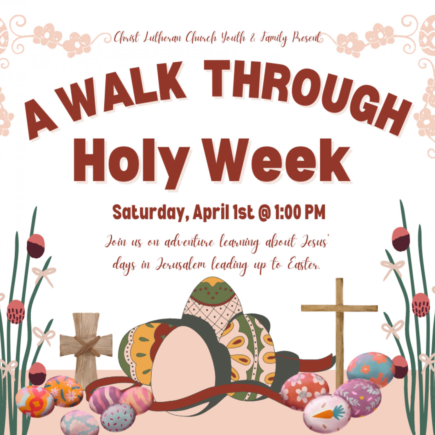 A Walk Through Holy Week